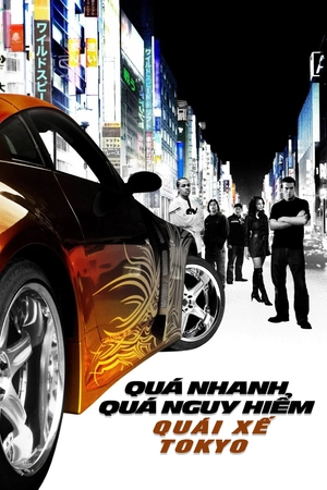 Poster phim Quá Nhanh Quá Nguy Hiểm 3: Đường Đua Tokyo